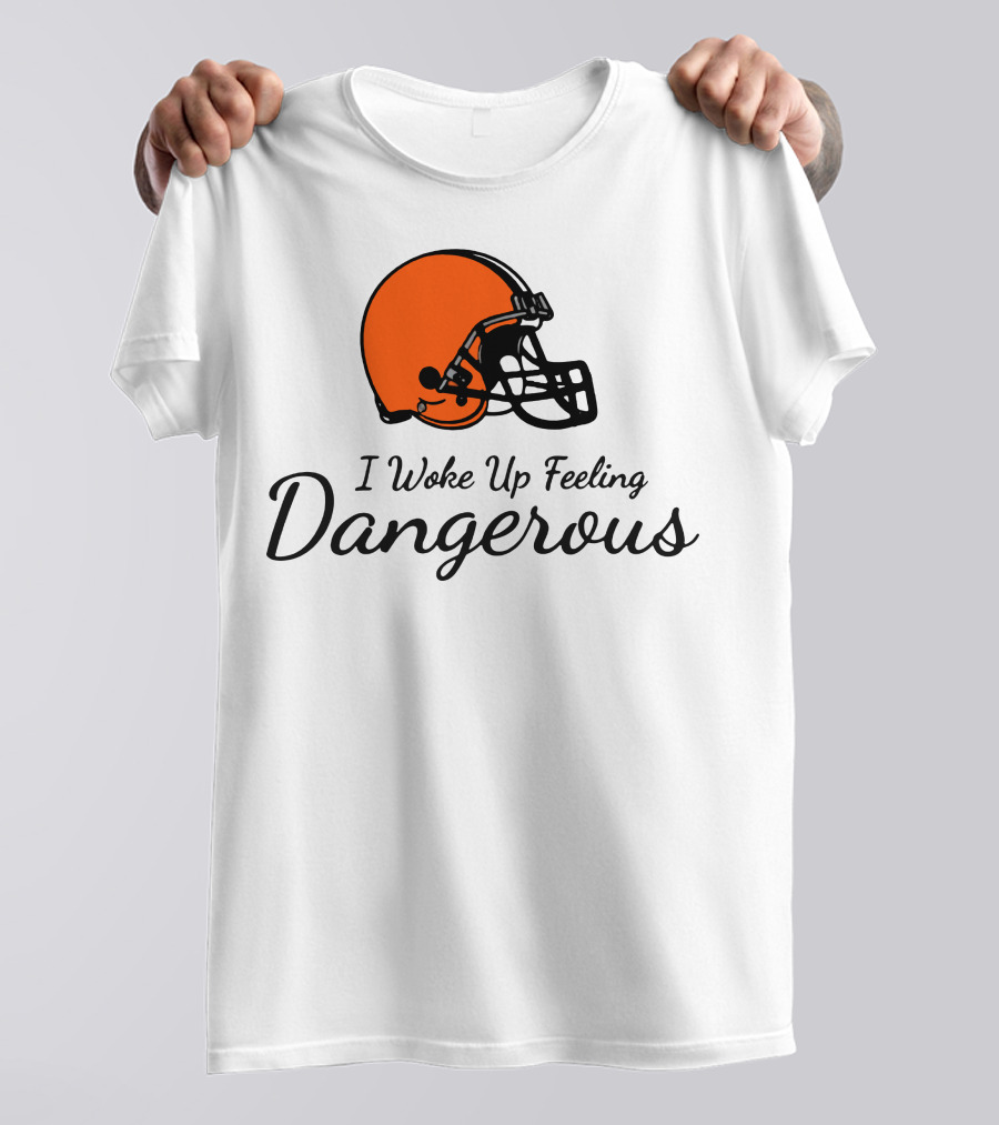 I Woke Up Feeling Dangerous Baker Mayfield Brown Football T-Shirt