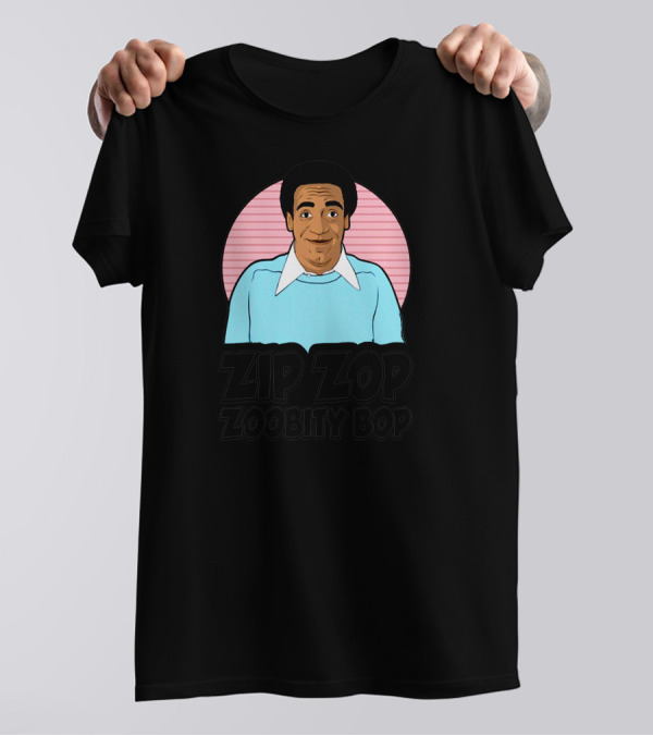 Zip Zop Zoobity Bop Bill Cosby T-Shirt
