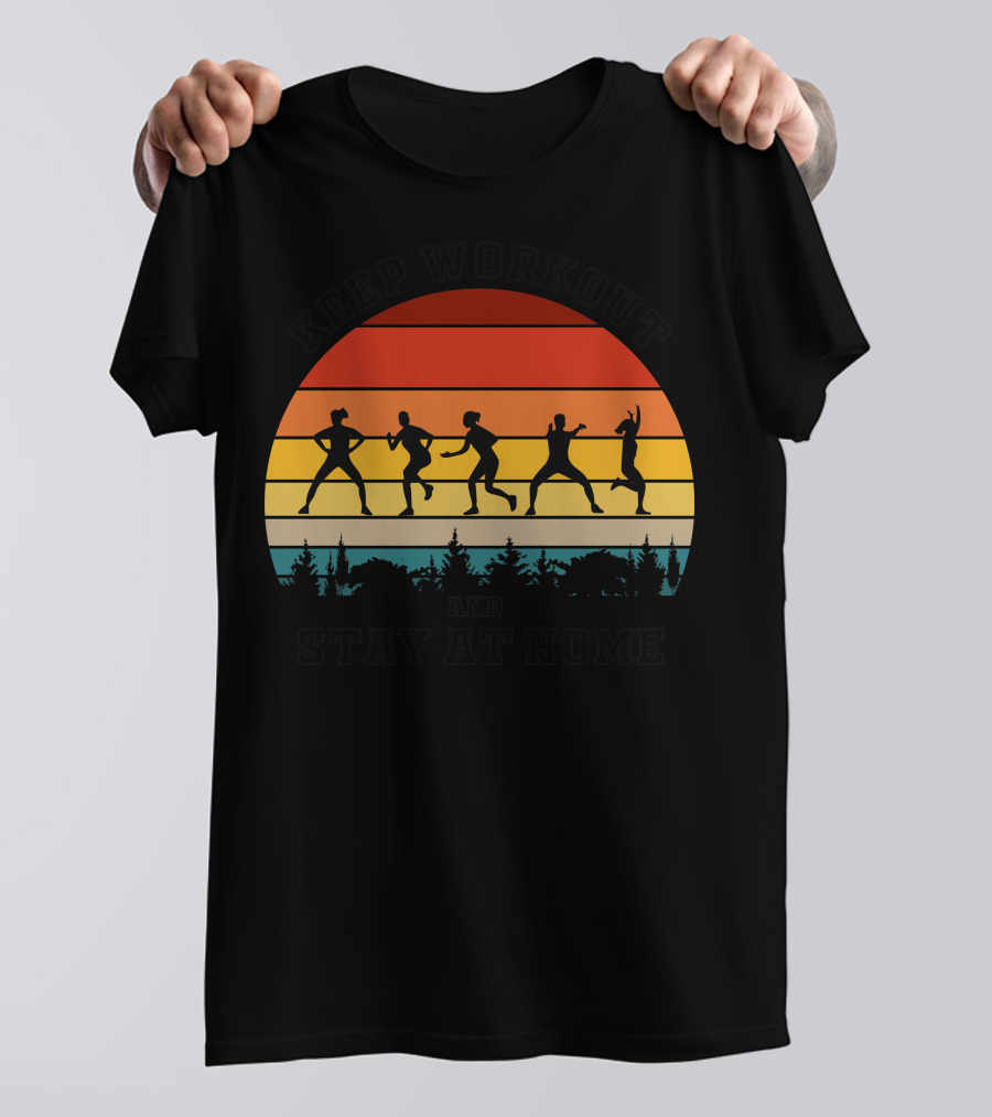 Keep Workout And Stay At Home Sunset Silhouette Fitness Routine T-Shirt