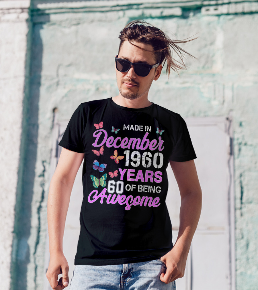 Made In December 1960 Years 60 Of Being Awesome Colorful Butterflies T-Shirt