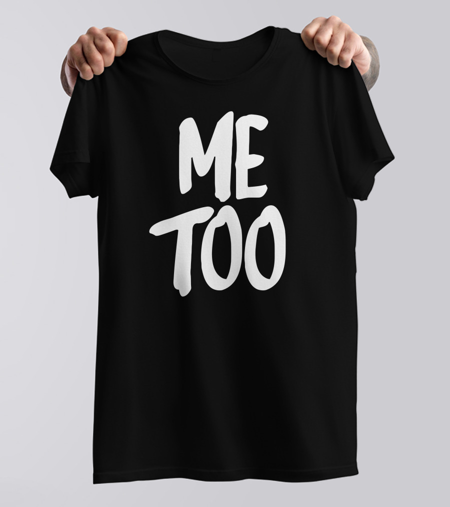 Me Too Movement Solidarity T-Shirt