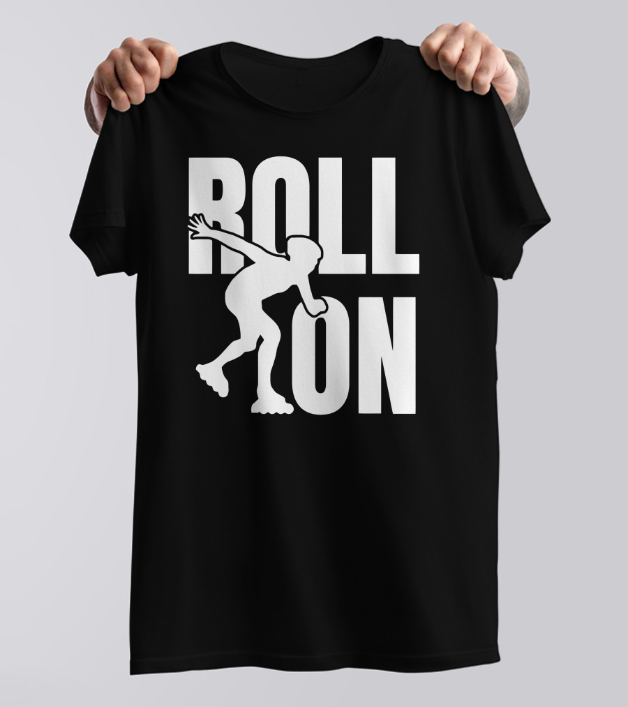 Roll On Inline Skating Silhouette Enthusiast T-Shirt
