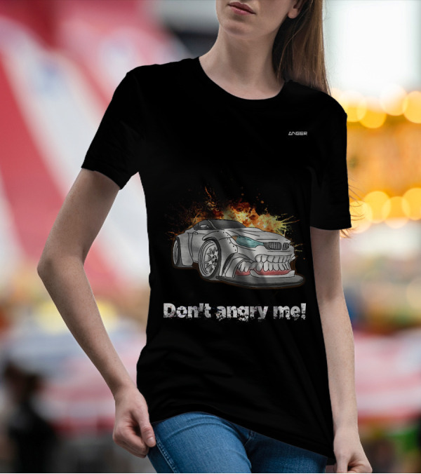 Don't Angry Me Anger Car Explosion T-Shirt