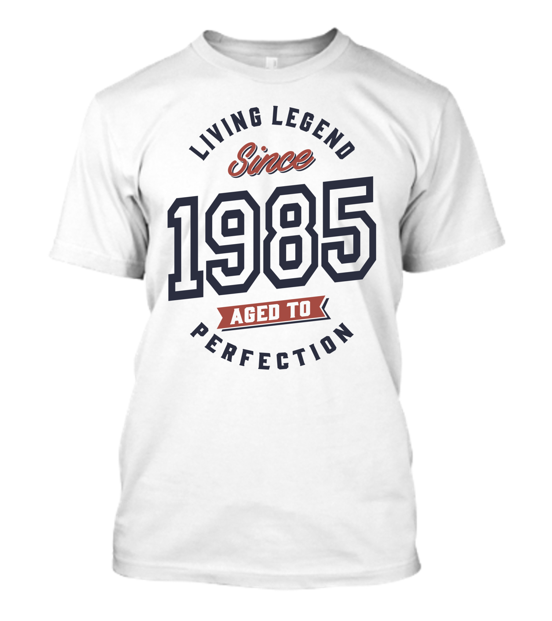 Living Legend Since 1985 Aged To Perfection T-Shirt