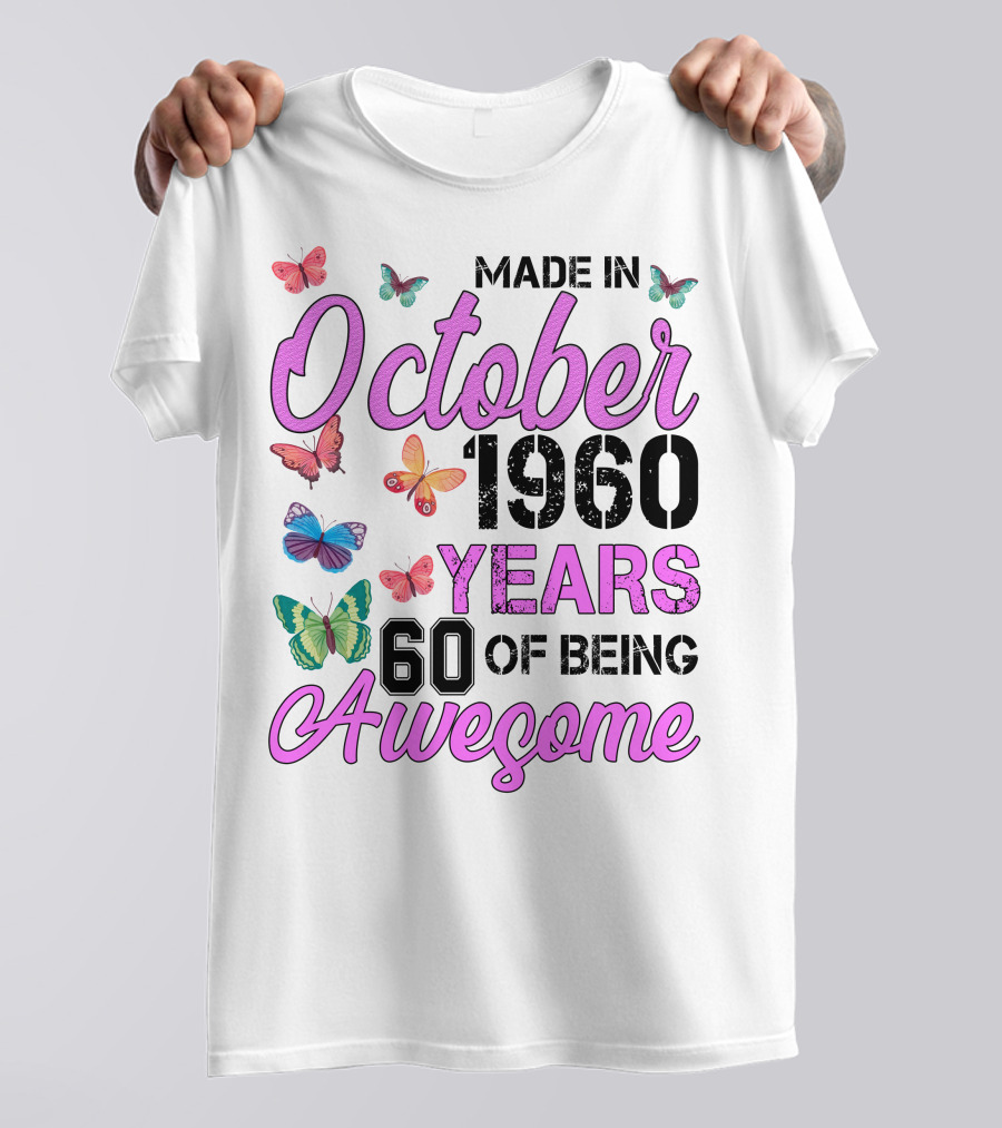 Made In October 1960 Years 60 Of Being Awesome Butterfly T-Shirt