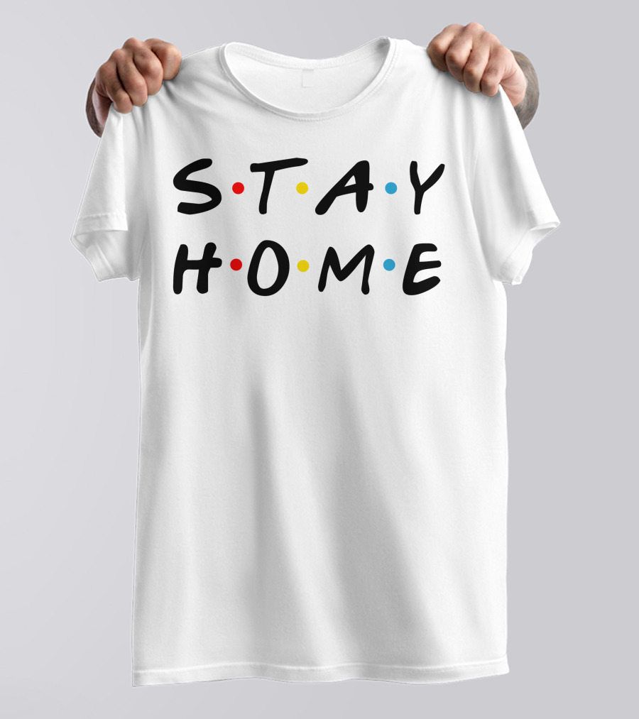 Stay Home Friends TV Series Parody Iconic T-Shirt