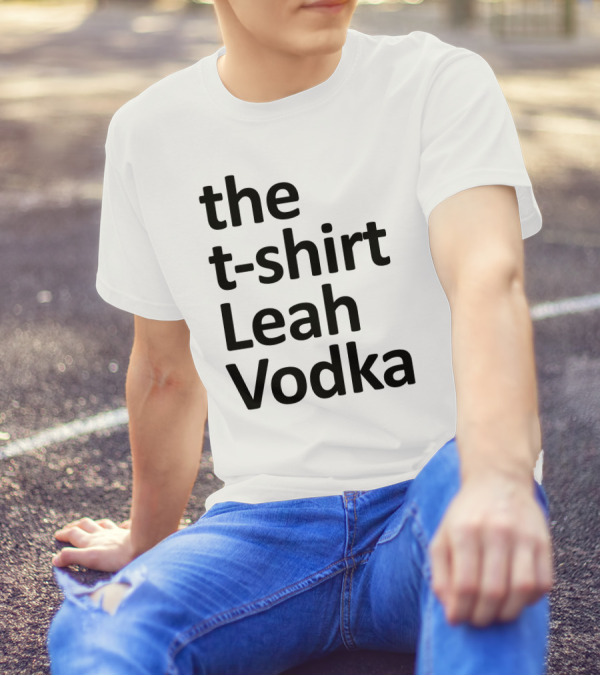 The T-shirt Leah Vodka T-Shirt