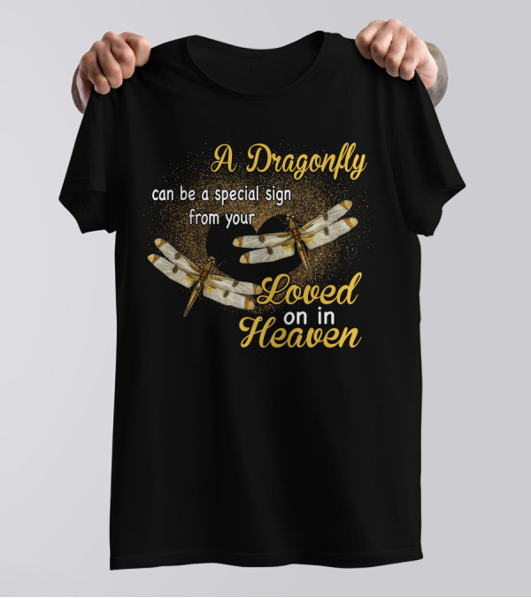 A Dragonfly Can Be A Special Sign From Your Loved One In Heaven With Two Dragonflies On Glittering Heart Background T-Shirt