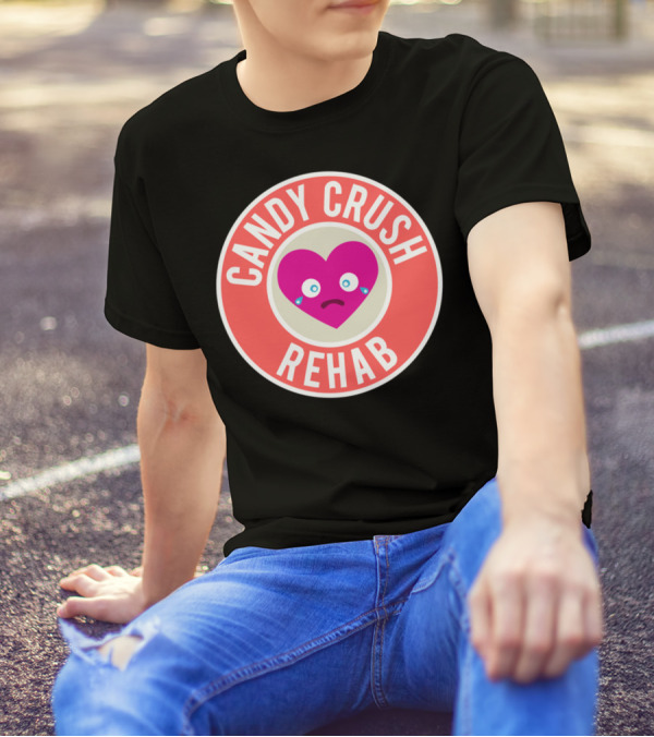 Candy Crush Rehab Sad Heart T-Shirt