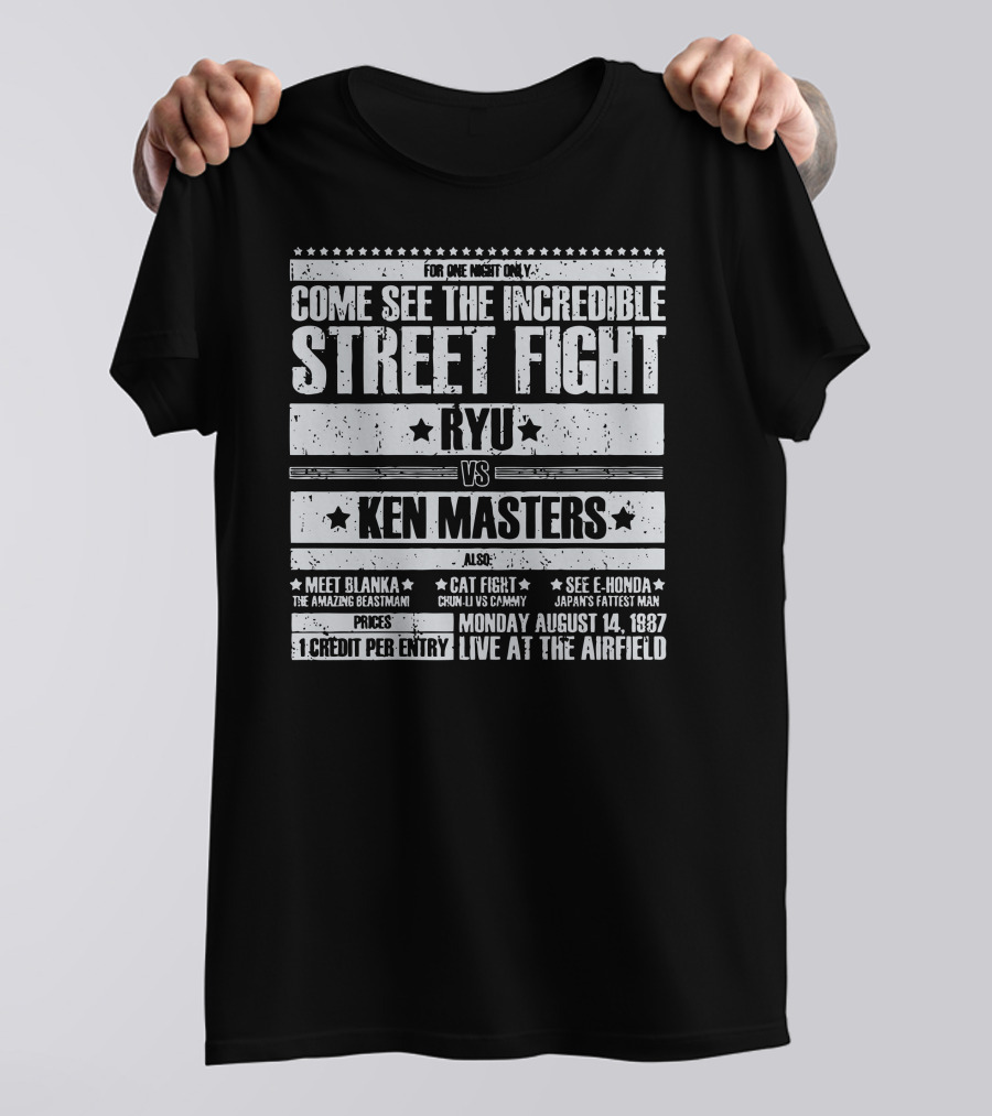 FOR ONE NIGHT ONLY RYU VS KEN MASTERS MEET BLANKA CHUN LI VS CAMMY MONDAY AUGUST 14 1987 LIVE AT THE AIRFIELD T-Shirt