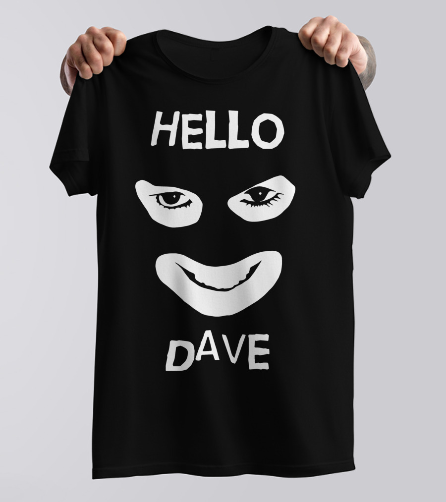 League Of Gentlemen Hello Dave Eyes And Smile T-Shirt