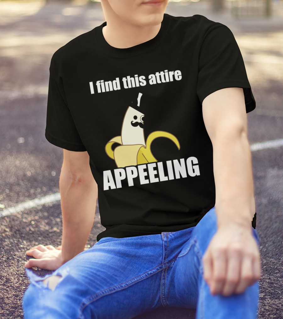 I Find This Attire Appeeling Banana With Top Hat And Mustache T-Shirt