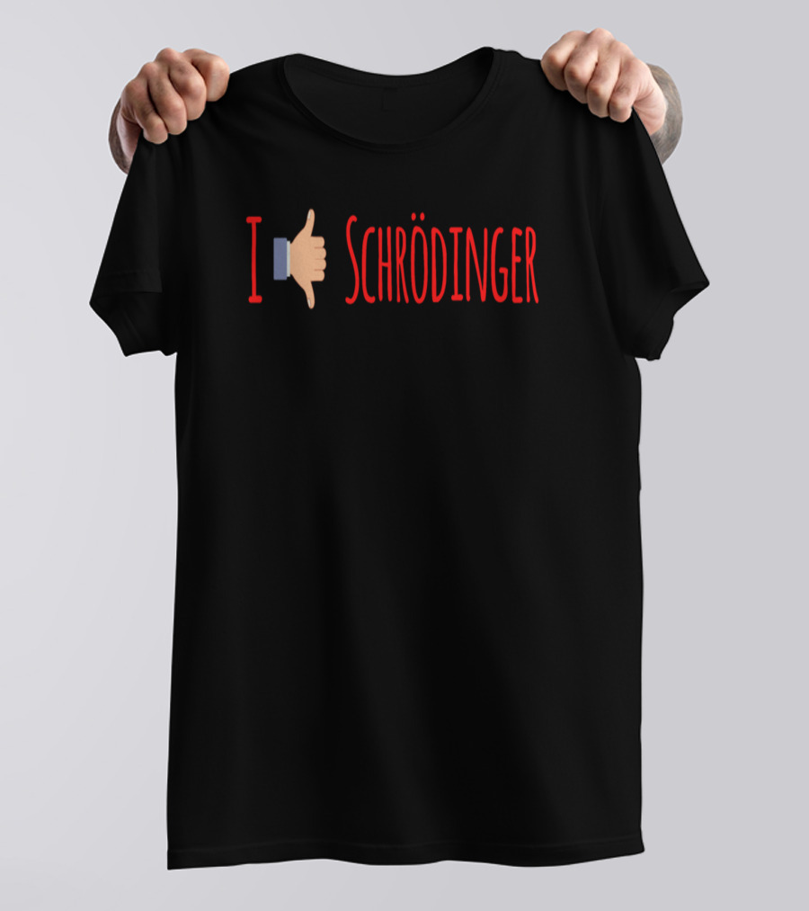 I Thumbs Down Schroedinger T-Shirt