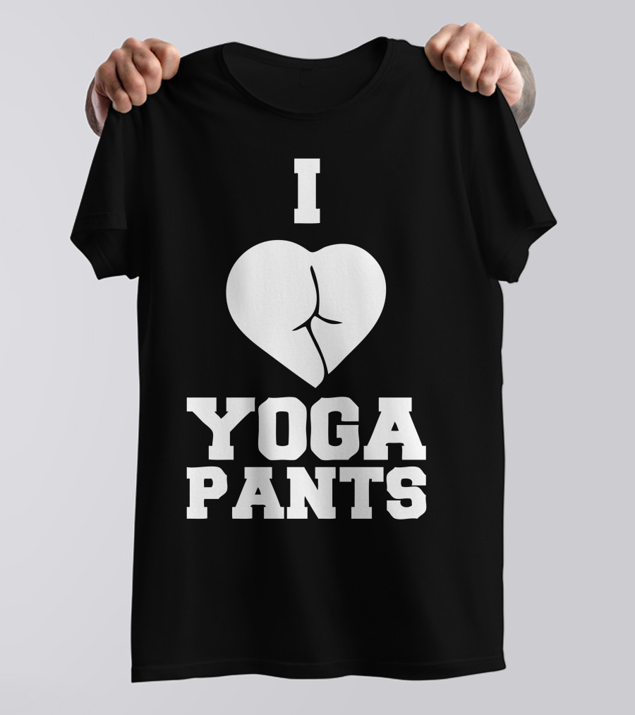 I Love Yoga Pants Heart Shaped T-Shirt
