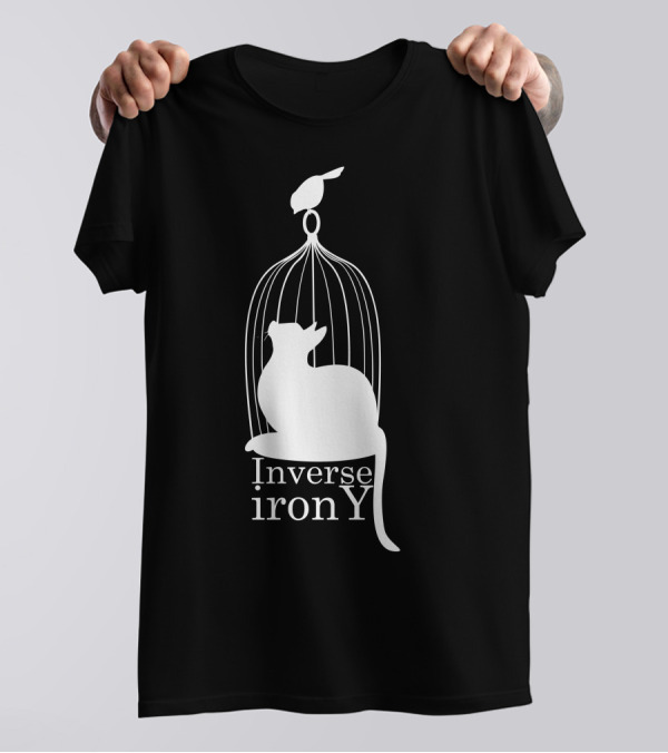 Inverse Irony Cat Inside Birdcage With Bird On Top T-Shirt
