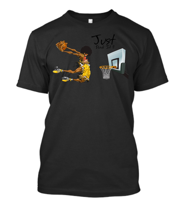 Just Dunk It Basketball Afro Slam Dunk Iconic T-Shirt