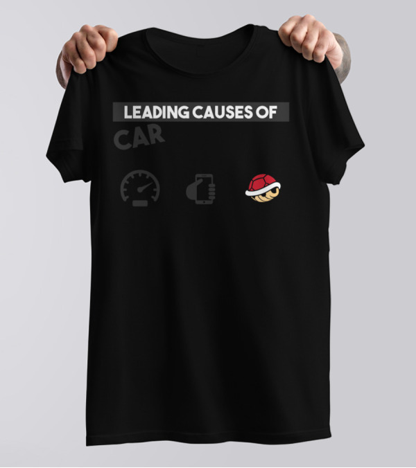 Leading Causes Of Car Accidents Speeding Texting And Turtle Shells T-Shirt