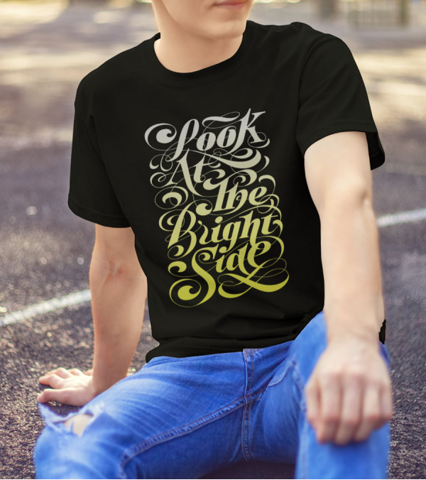 Look At The Bright Side Calligraphy Swirl Typography T-Shirt