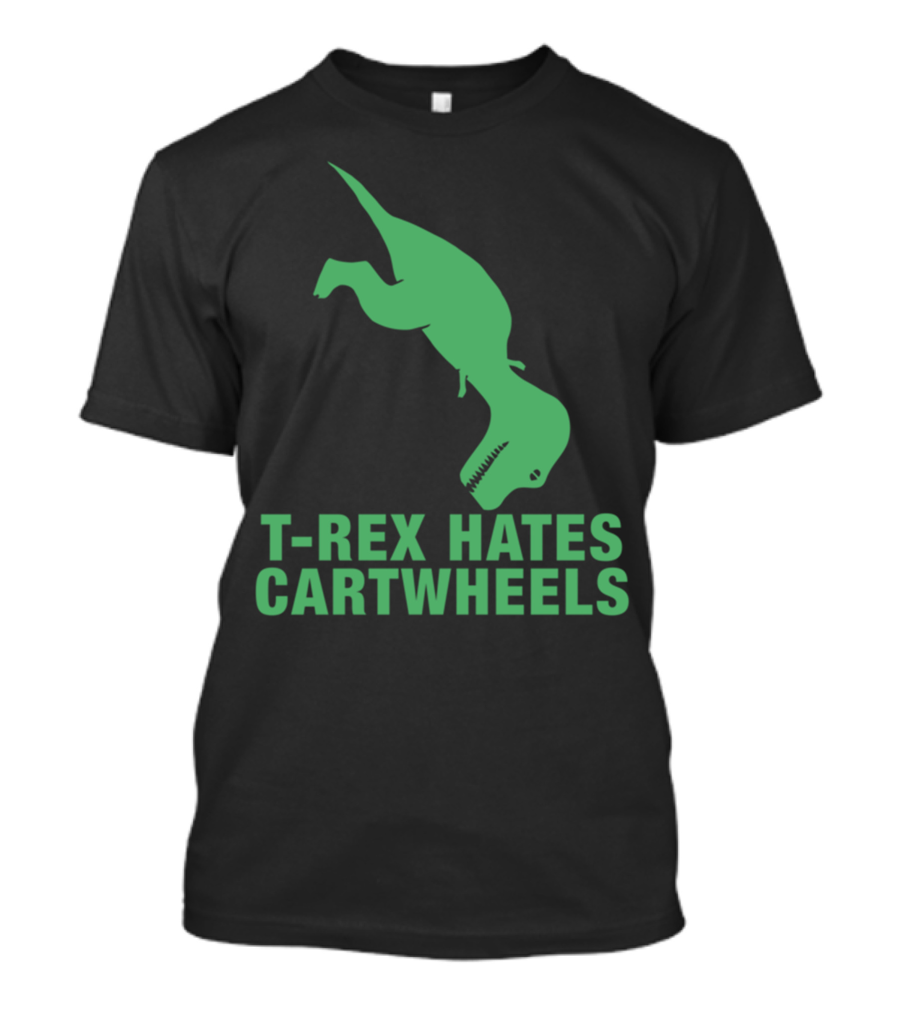T Rex Hates Cartwheels Funny Dinosaur Humor T-Shirt