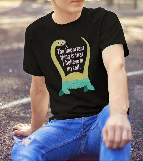 The Important Thing Is That I Believe In Myself Cute Dinosaur T-Shirt