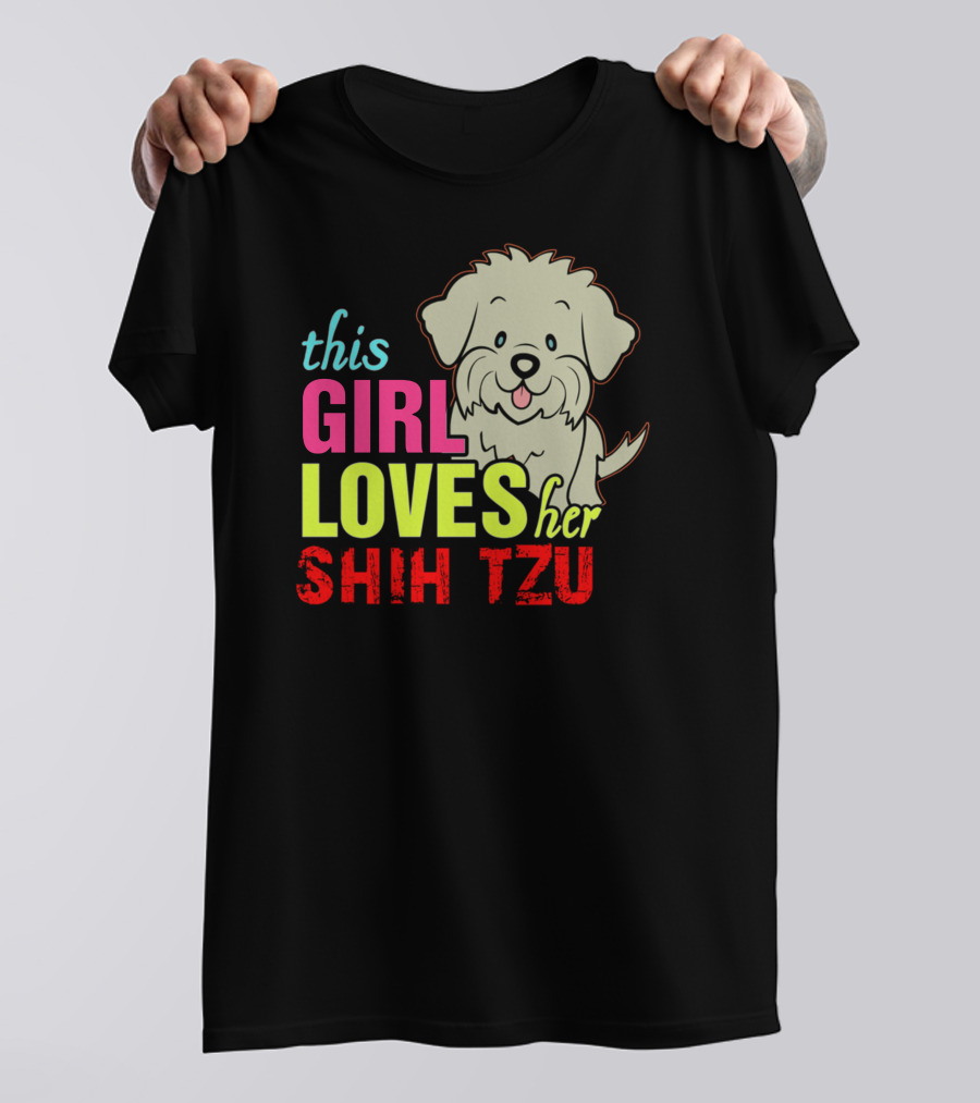 This Girl Loves Her Shih Tzu Cute Dog T-Shirt