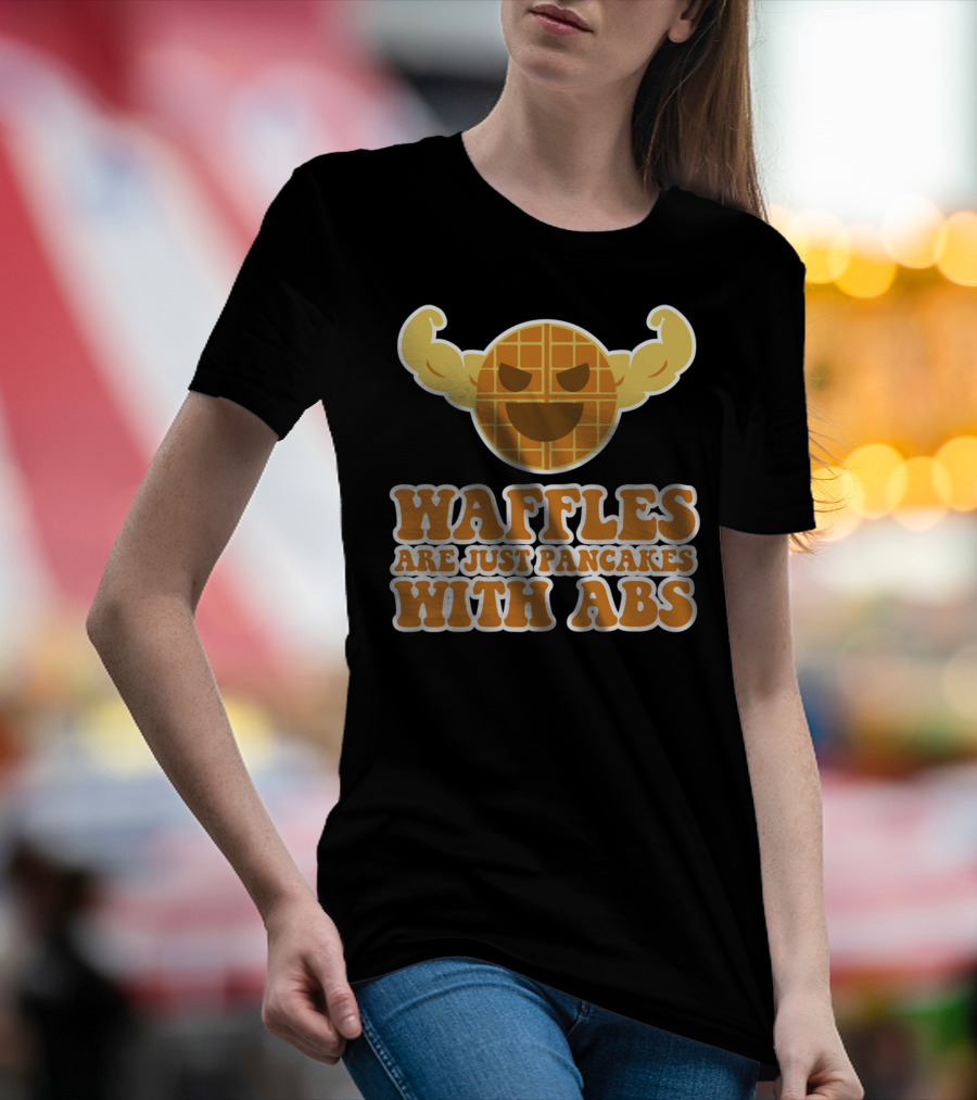 Waffles Are Just Pancakes With Abs Strong Emoji T-Shirt