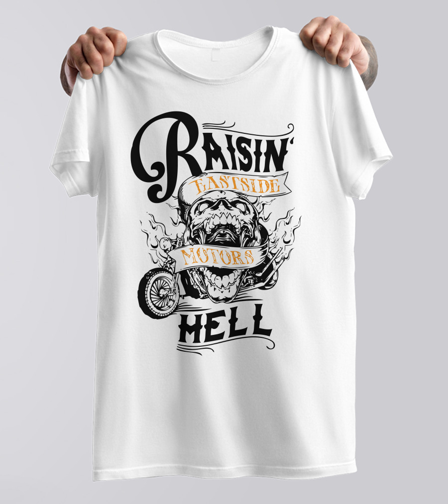 Raisin Hell Eastside Motors T-Shirt