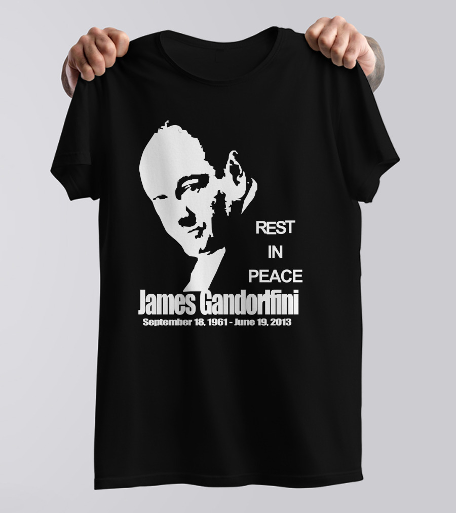 Rest In Peace James Gandolfini September 18 1961 June 19 2013 T-Shirt
