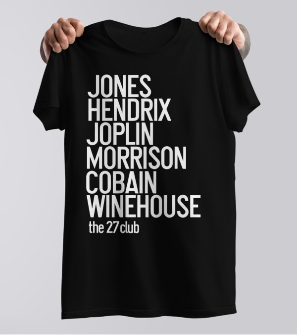 Jones Hendrix Joplin Morrison Cobain Winehouse The 27 Club T-Shirt