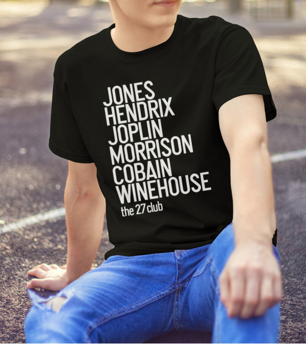 Jones Hendrix Joplin Morrison Cobain Winehouse The 27 Club T-Shirt