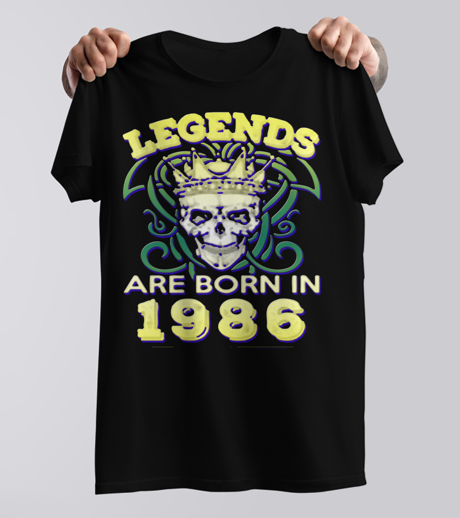 LEGENDS ARE BORN IN 1986 SKULL CROWN T-Shirt