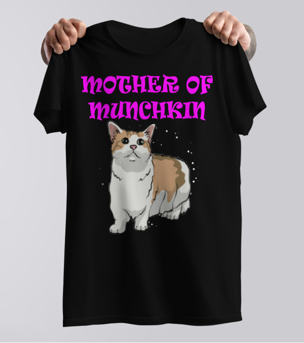 Mother Of Munchkin Cat T-Shirt