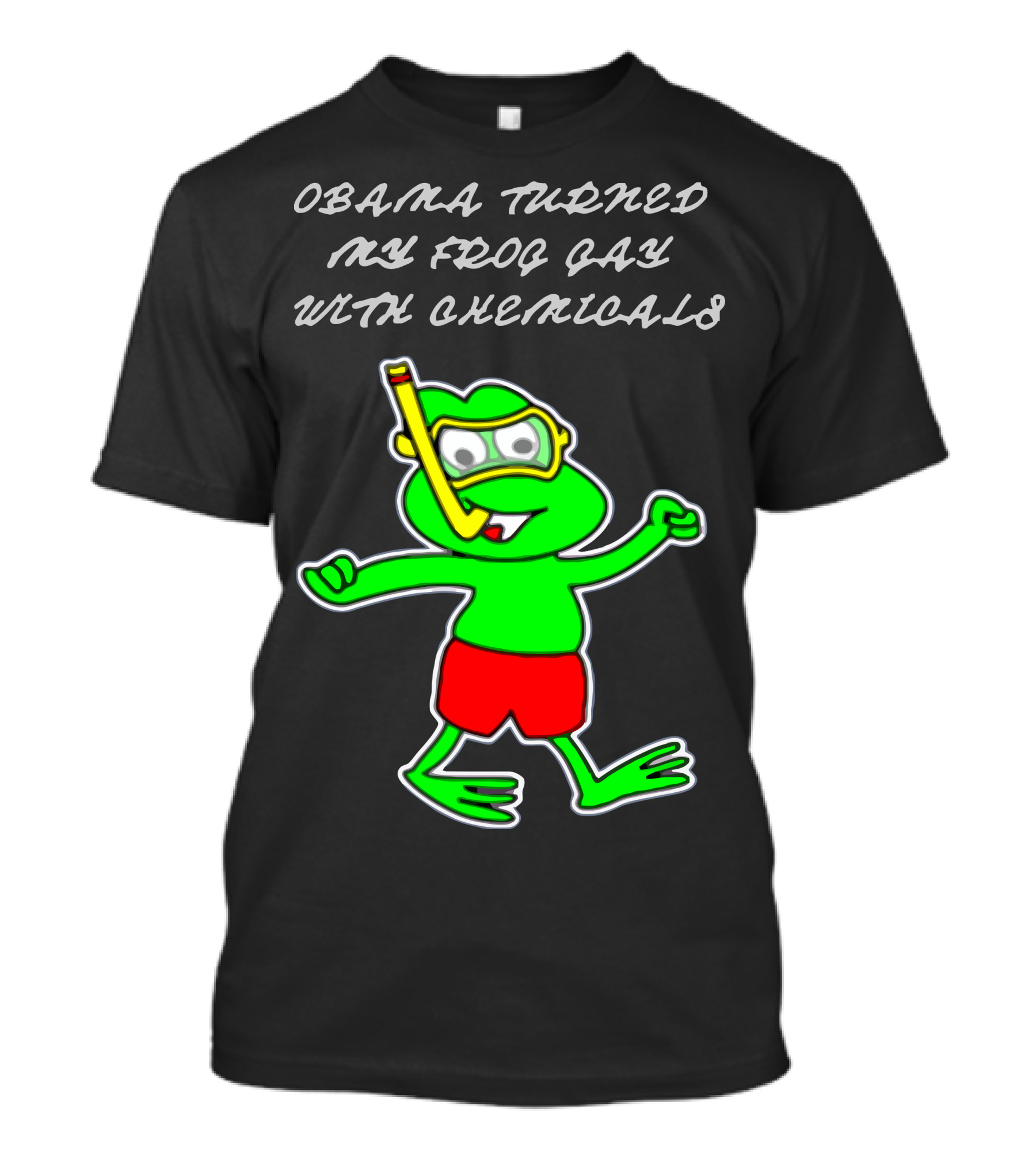 Obama Turned My Frog Gay With Chemicals T-Shirt