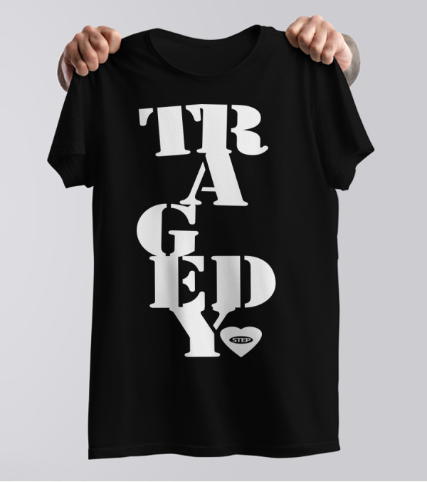 Step Tragedy Heart T-Shirt
