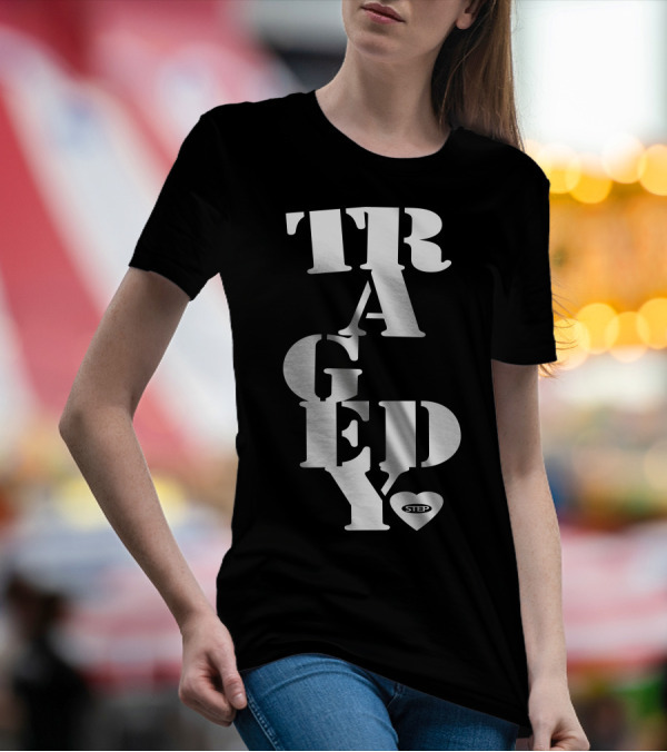 Step Tragedy Heart T-Shirt