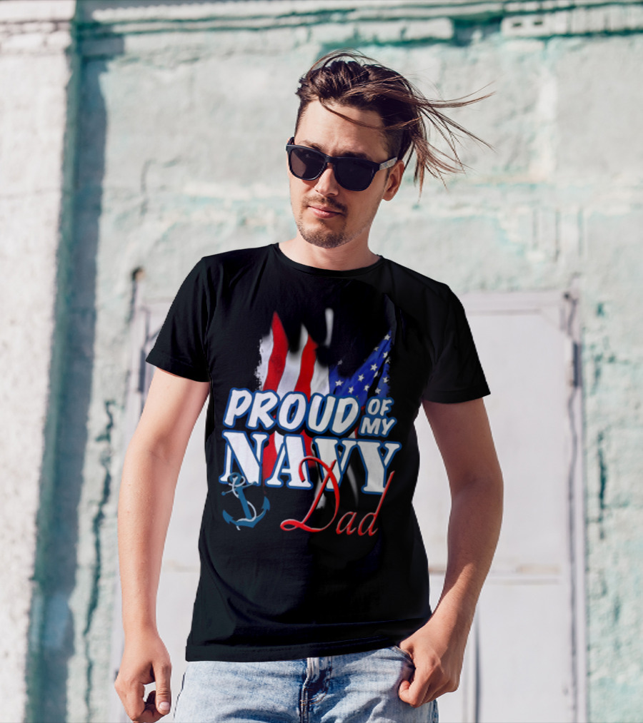 Proud Of My Navy Dad American Flag Anchor T-Shirt
