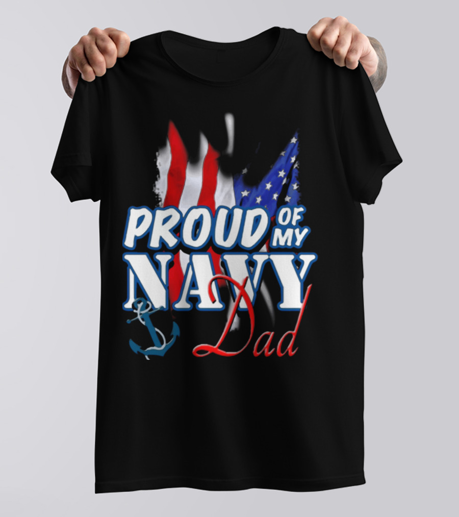 Proud Of My Navy Dad American Flag Anchor T-Shirt