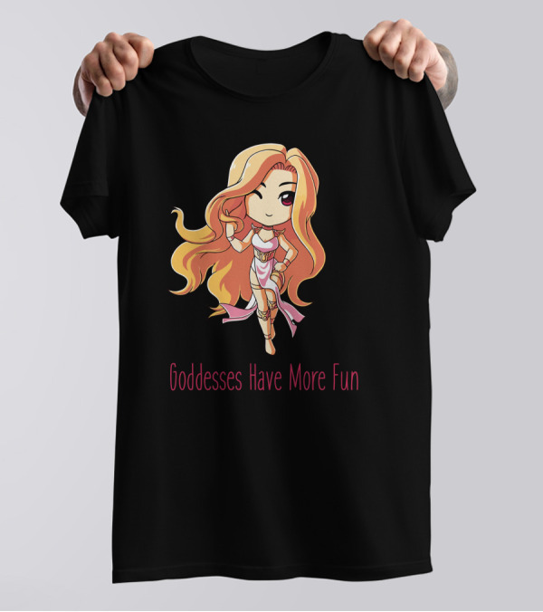 Goddesses Have More Fun Chibi Anime Style Character T-Shirt