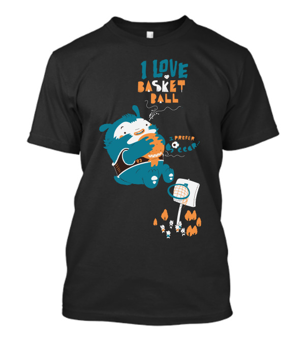 I Love Basketball I Prefer Soccer T-Shirt