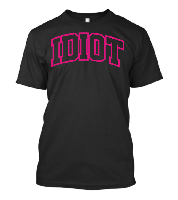 IDIOT Word Block Pink T-Shirt