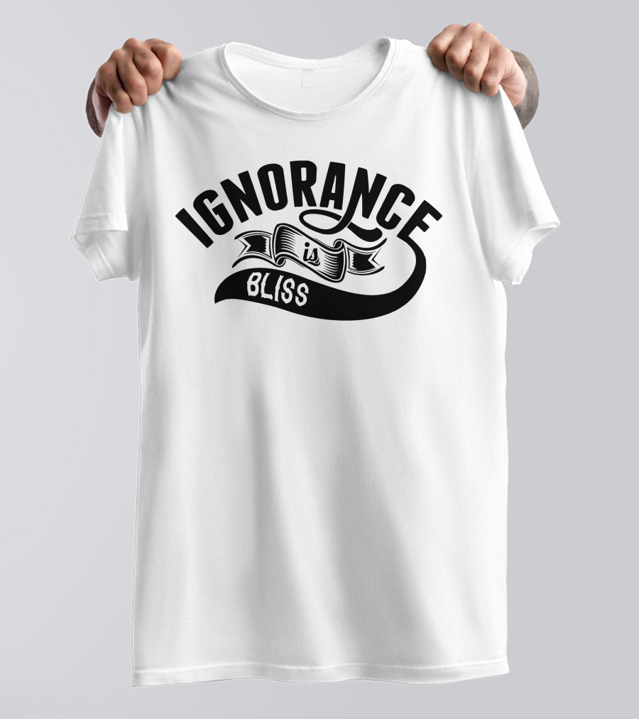 Ignorance Is Bliss Retro Banner T-Shirt
