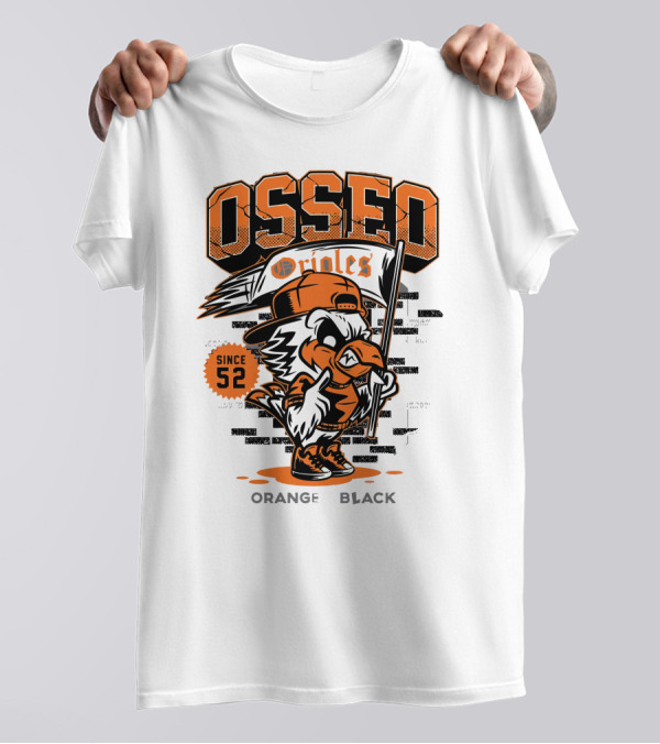 Osseo Orioles Since 52 Orange And Black T-Shirt