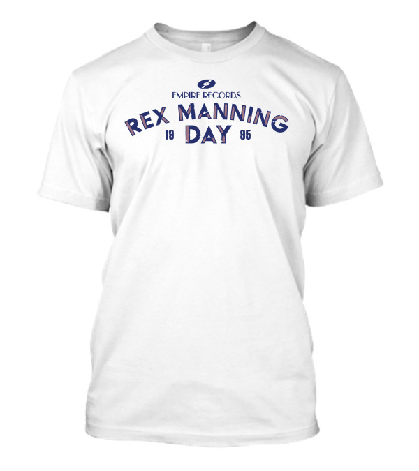 Empire Records Rex Manning Day 1985 T-Shirt