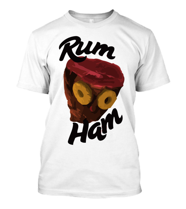 Rum Ham Always Sunny Fan Favorite Food T-Shirt