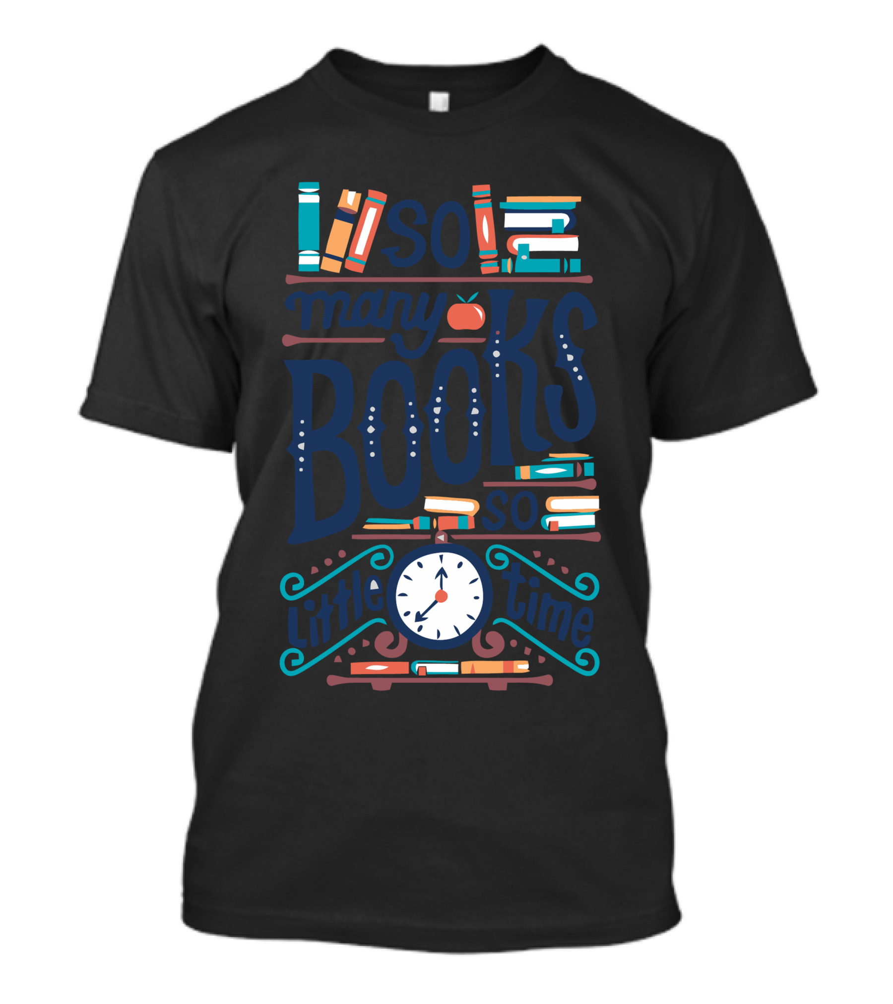 So Many Books So Little Time T-Shirt