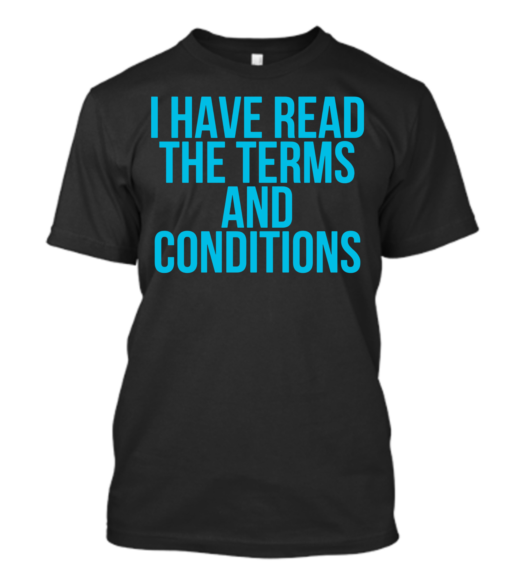 I Have Read The Terms And Conditions Funny Cool Nerd T-Shirt