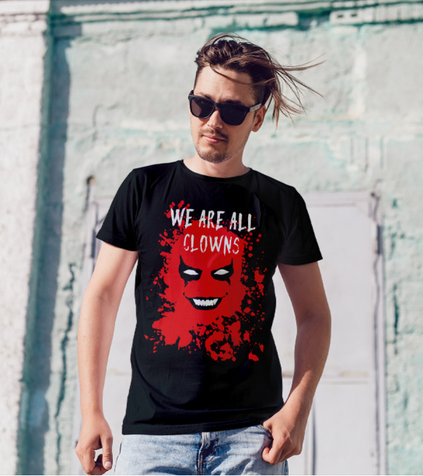 We Are All Clowns Red Face Evil Bloody Splatter T-Shirt