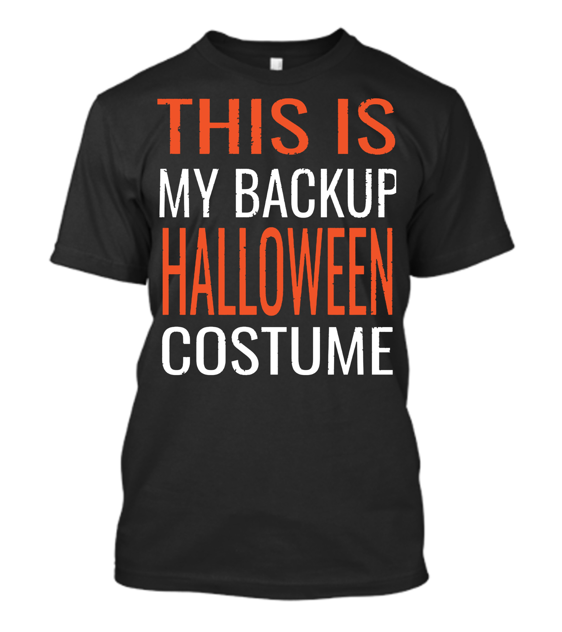 THIS IS MY BACKUP HALLOWEEN COSTUME T-Shirt