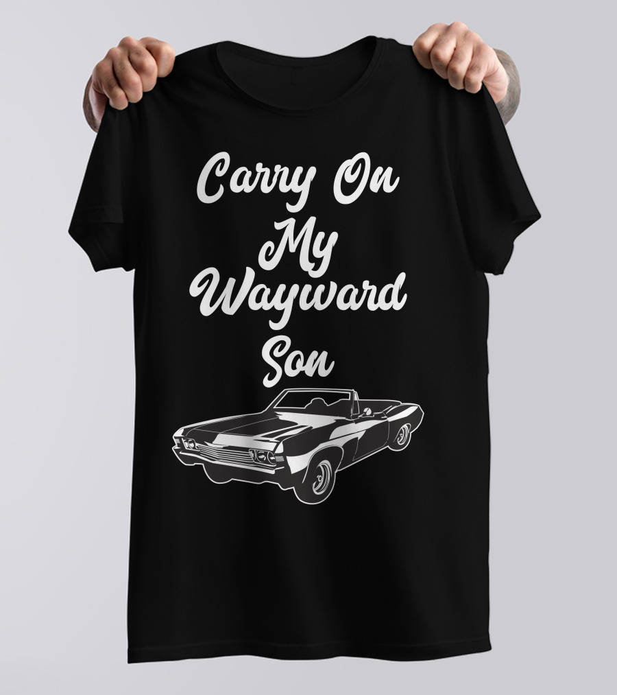 Carry On My Wayward Son Car T-Shirt