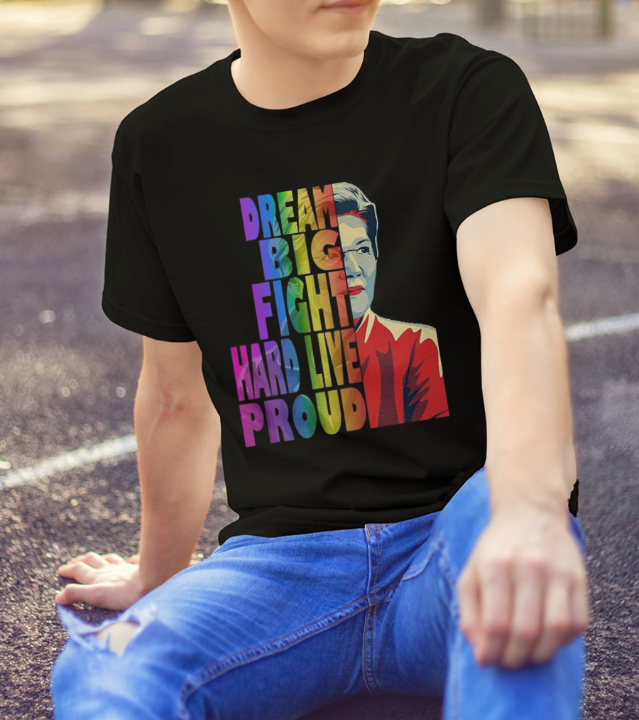 Dream Big Fight Hard Live Proud T-Shirt